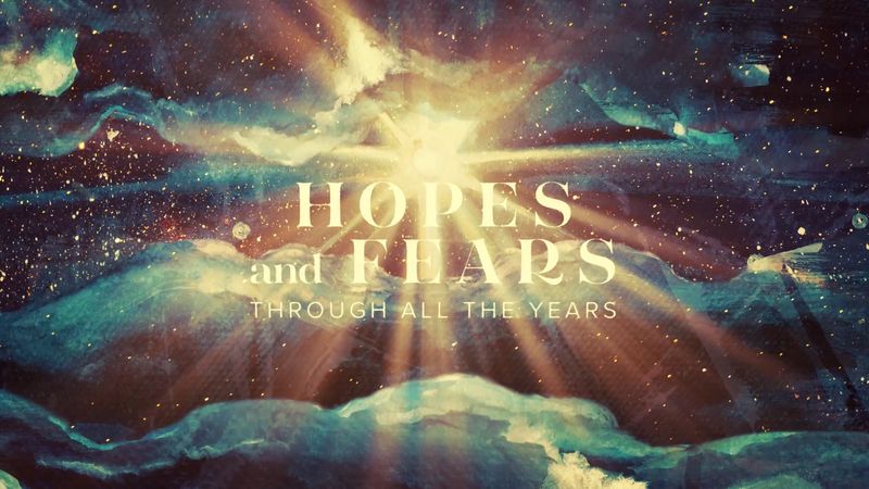 Hopes and Fears