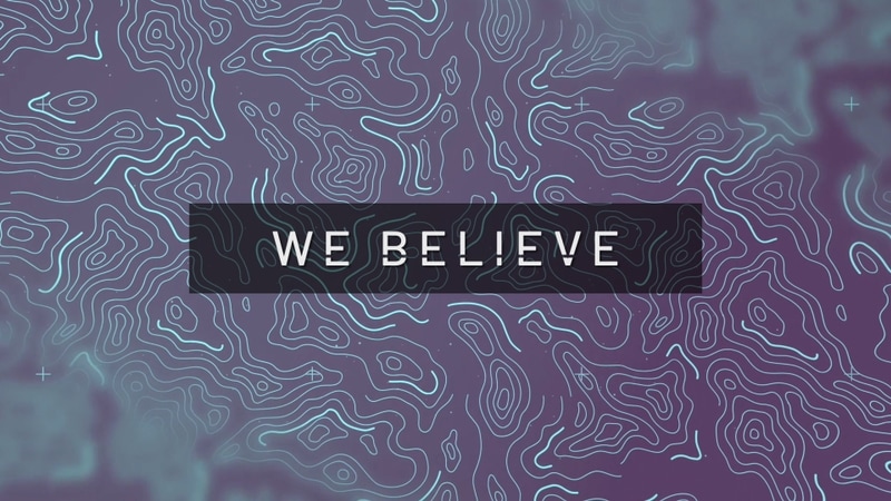 We Believe